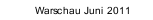 Warschau Juni 2011