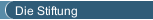 Die Stiftung